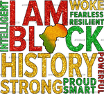 I_am_Black_History_Strong_Proud_Smart.png