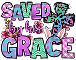 Saved_By_His_Grace_Easter.png