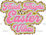 Thick_Thighs_Easter_Vibes_Pink.png