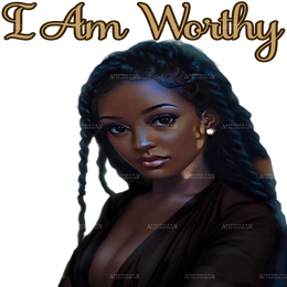 I_Am_Worthy_black_women.png
