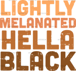 lightly_melanated_hella_black.png