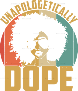 unapologetically_dope.png