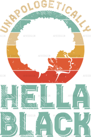 unapologetically_hella_black.png