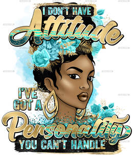 I_Dont_Have_Attitude.png