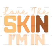 Love_The_Skin_I_m_In.png