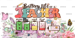 Battery_Life_Of_A_Teacher_40fd2345-6321-48ac-b894-7dcd8ec6bc86.png