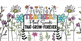 Teachers_Plant_Seeds_That_Grow_Forever-4.png