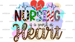 Nursing_Is_A_Work_Of_Heart_780d2813-9940-4a02-95a2-a7e67c48ae16.png