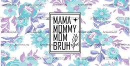 Mama_Mommy_Mom_Bruh.png
