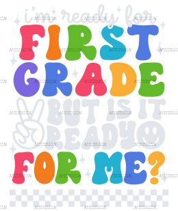 Im_ready_for_first_grade_but_is_it_ready_for_me.png