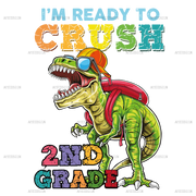 I_m_Ready_To_Crush_Dinosours_2nd_grade.png