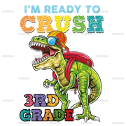 I_m_Ready_To_Crush_Dinosours_3rd_grade.png