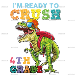 I_m_Ready_To_Crush_Dinosours_4th_grade.png