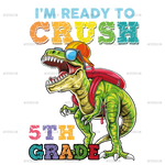 I_m_Ready_To_Crush_Dinosours_5th_grade.png