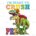 I_m_Ready_To_Crush_Dinosours_pre-k.png