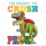 I_m_Ready_To_Crush_Dinosours_pre-k.png