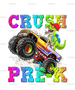 I_m_Ready_To_Crush_Truck_Pre_K.png