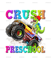 I_m_Ready_To_Crush_Truck_Preschool.png