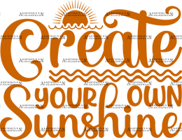 Create_Your_Own_Sunshine.png