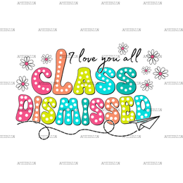 I_Love_You_All_Class_Dismissed.png