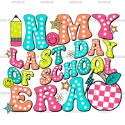 In_My_Last_Day_Of_School_Era-2.png