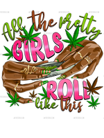 All_The_Pretty_Girls_Roll_Like_this.png