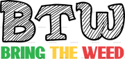 btw_bring_the_weed.png