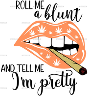 roll_me_a_blunt_and_tell_me_im_pretty_2.png