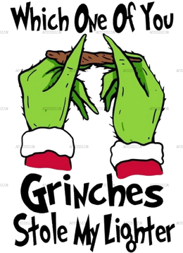 which_one_of_you_grinches_stole_my_lighter.png
