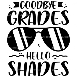 Goodbye_Grades_Hello_Shades.png