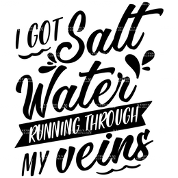 I_Got_Salt_Water_Running_Through_My_Veins.png
