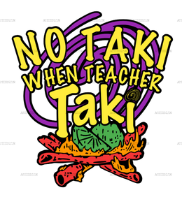 No_Taki_when_teacher_taki.png