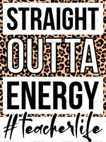 Straight_Outta_Energy_teacherlife_Leopard.png