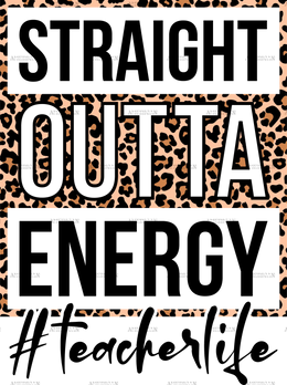 Straight_Outta_Energy_teacherlife_Leopard.png