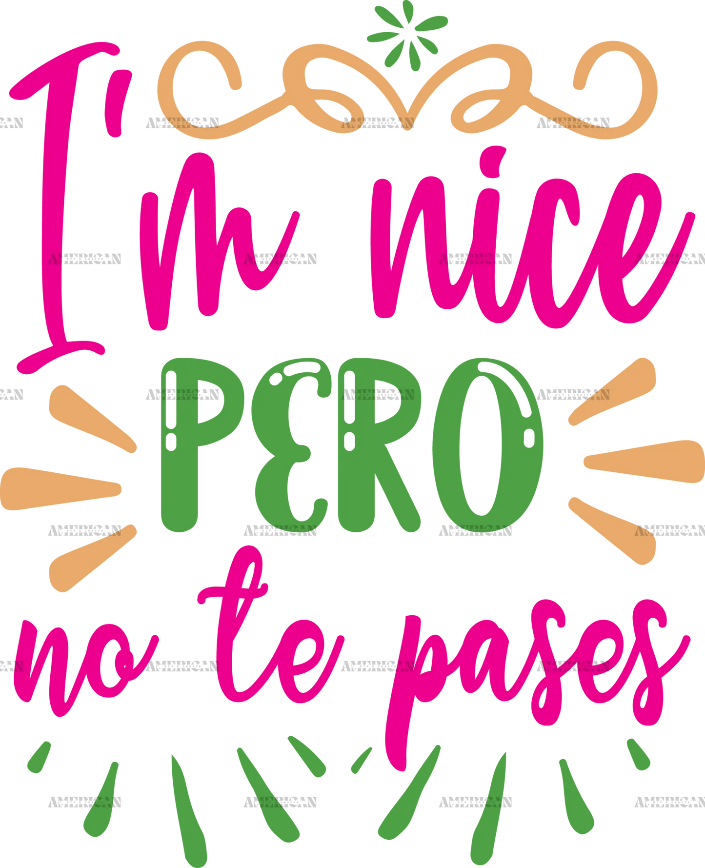 I_m_Nice_Pero_No_Te_Pases.png