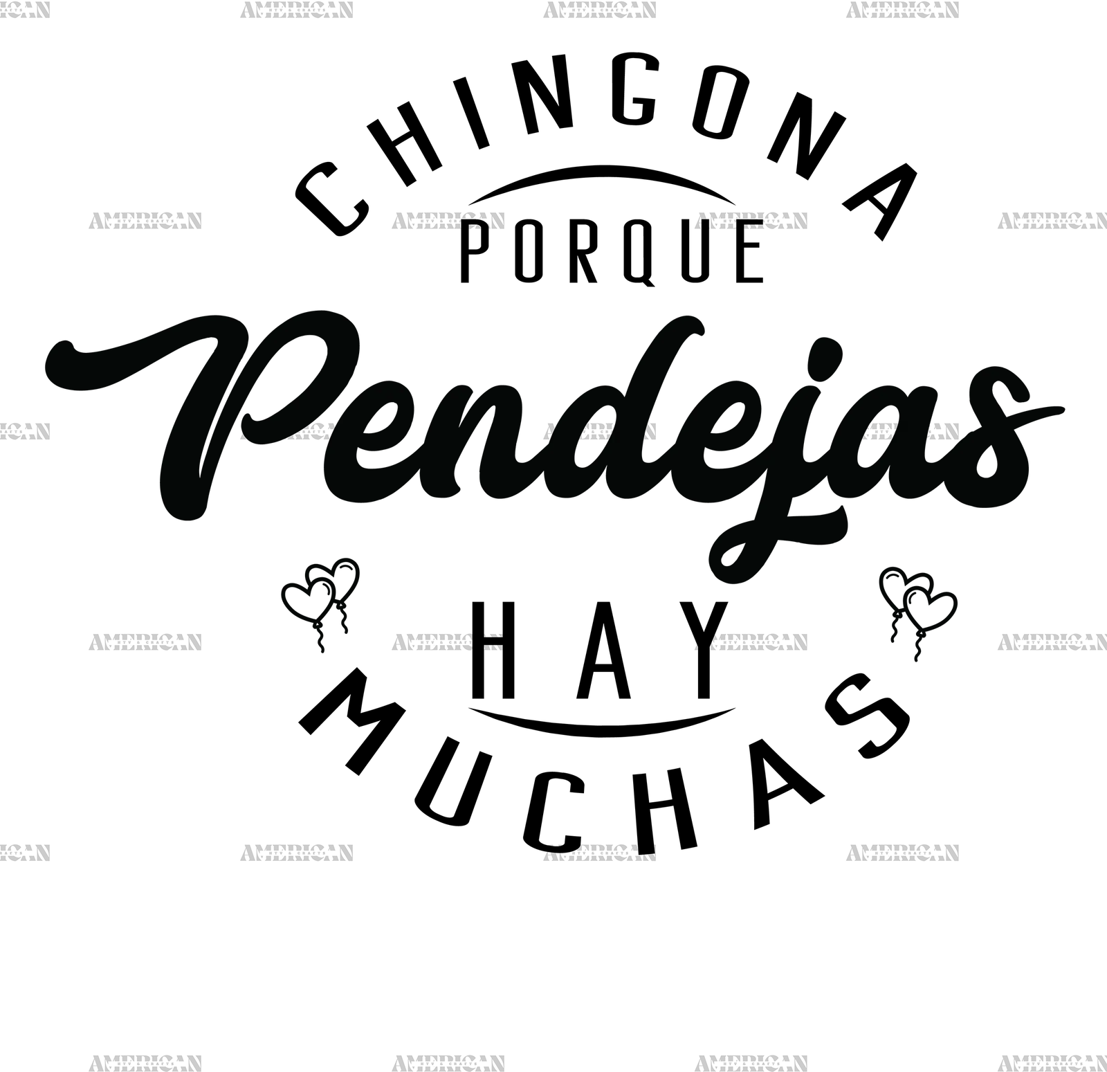 Chingona_Porque_Pendejas_Hay_Muchas.png