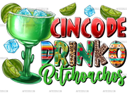 Cinco_De_Drinko_Bitchachos-2.png