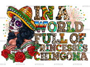 In_A_World_Full_Of_Princesses_Chingona.png