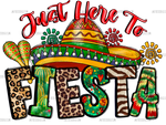 Just_Here_To_Fiesta.png