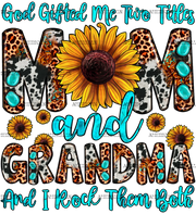 God_Gifted_Me_Two_Titles_Mom_And_Grandma.png