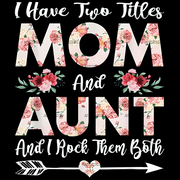 I_Have_Two_Titles_Mom_And_Aunt.png
