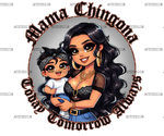 Mamma_Chingona_Today_Tomorrow_Always.png