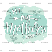 My_First_Mother_s_Day.png