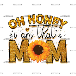 Oh_Honey_I_Am_That_Mom_Sunflower.png