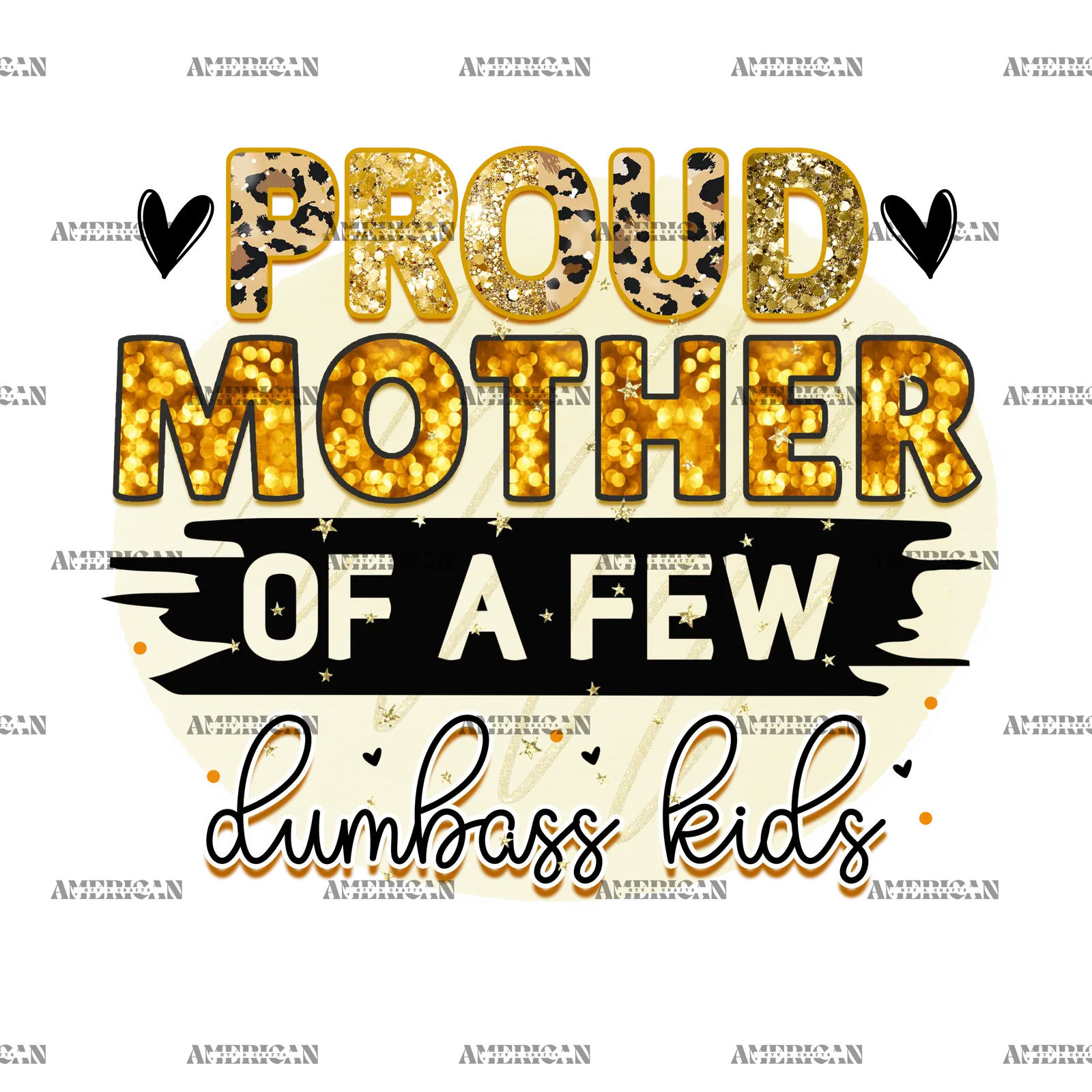 Proud_Mother_Of_A_Few_Dumbass_Kids.png