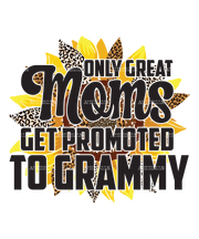 Only_Great_Moms_Get_Promoted_To_Grammy.png