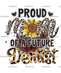 Proud_Mom_Of_a_Future_Dentist.png