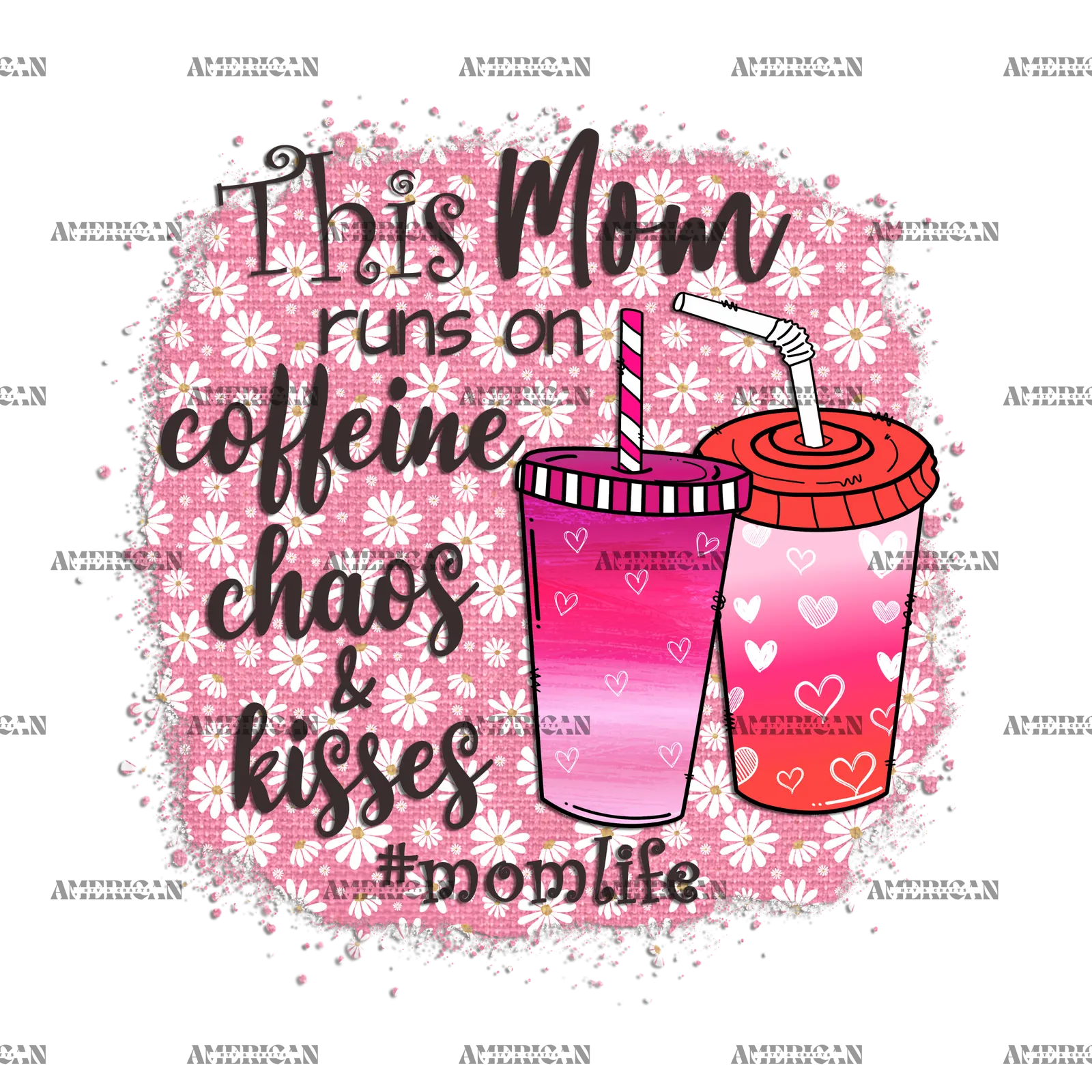This_Mom_Run_On_Caffeine_Chaos_Kisses.png