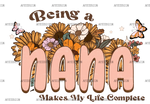 Being_A_Nana_Makes_My_Life_Complete.png