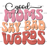 Good_Moms_Say_Bad_Words-1.png